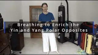Breathing to Enrich the Yin Yang Poles