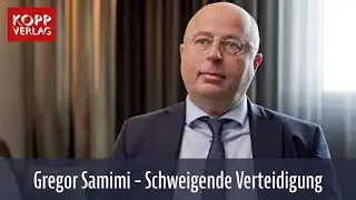 Wann ist es angebracht, sich schweigend zu verteidigen? Rechtsanwalt Gregor Samimi erklärt