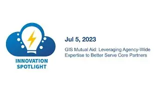 GIS Mutual Aid: Leveraging Agency-Wide Expertise to Better Serve Core Partners