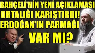 DEVLET BAHÇELİ'DE YENİ AÇIKLAMA! BU İŞTE ERDOĞAN'IN PARMAĞI VAR MI? Hüseyin ÇEVİK