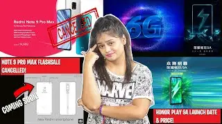 Note 9 Pro Max FlashSale Cancelled,Realme X3 Confirm,Poco F2 Specs,Samsung,Oppo,Vivo Shutdown India!