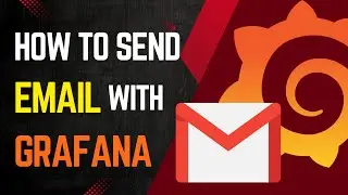 How to send Email Notifications from Grafana