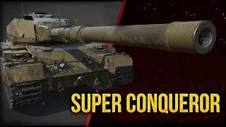 world of tanks Super Conqueror