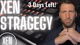 XEN Price Predictions and Strategy, 3 Days To Launch!