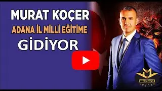 MURAT KOÇER’E ÖNEMLİ GÖREV