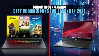 5 Best Chromebooks for Gaming in 2024 |  Chromebook Gaming