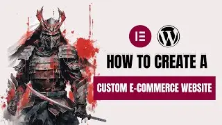 How To Create a Custom e-Commerce Website Part 2 | Elementor | WordPress