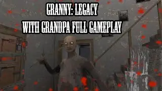 Granny: Legacy With Grandpa Full Gameplay!