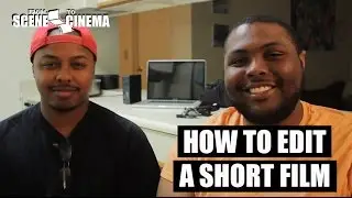 10. How to Edit a Short Film