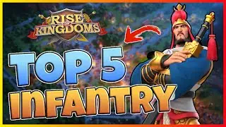 TOP 5 INFANTRY For Open Field in Rise of Kingdoms [with Duke from Infantry's Fortress]
