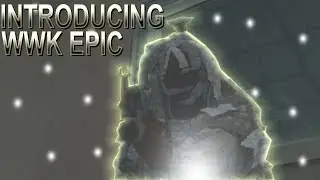 Introducing WWK Epic