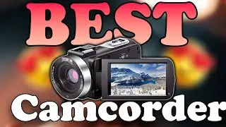 Best Camcorders 2023 - TOP 10 4K Budget Camcorder