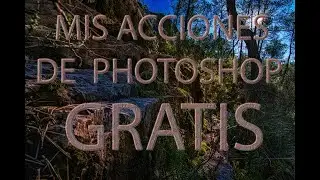 ACCIONES DE PHOTOSHOP 2020 GRATIS PARTE 2