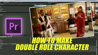 HOW TO MAKE DOUBLE ROLE CHARACTER WITH OUT GREEN SCREEN || PREMIERE PRO