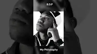 B.D.P (KRS-One) My Philosophy