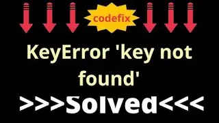 KeyError 'key not found'