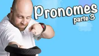 Pronomes - Aula 3 [Prof Noslen]