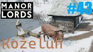 Jak to chodí v koželužně MANOR LORDS v 0.8.024 43 díl Středověké strategické hry  #manorlords
