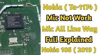 Nokia 105 ( 2019 ) Ta-1174 Mic ways and Not Working solution