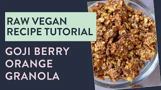 Recipe Tutorial - Goji Berry Orange Granola #rawfood #granola #rawvegan #shorts #dehydratedfood