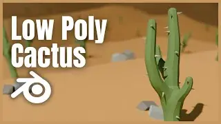 How to Create a Low Poly Cactus in 1 Minute using Blender