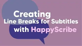 Creating line breaks for your subtitles