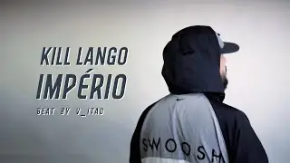 KILL LANGO - IMPÉRIO (visualizer)