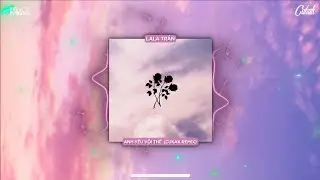 Anh Yêu Vội Thế - Lala Trần「Cukak Remix」/ Audio Lyrics