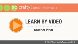 How to Crochet Picot: Go-Crafty