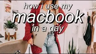 HOW I USE MY MACBOOK IN A DAY as a college student + a youtuber!