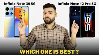 Infinix Note 30 5G vs Infinix Note 12 Pro 5G - Full Comparison | Should I invest for Note 30 5G ??🤔