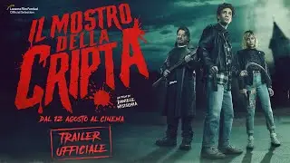 IL MOSTRO DELLA CRIPTA (2021) - TRAILER UFFICIALE