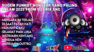 BEST‼️DUGEM FUNKOT DJ MENGAPA INI TERJADI NEW X SELAMAT PAGI LUKA || COCOK UNTUK YG LAGI TINGGI