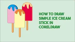 How To Draw Simple Ice Cream stick in Coreldraw