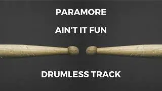 Paramore - Ain't It Fun (drumless) - 104 BPM