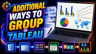 Additional ways to Group in Tableau