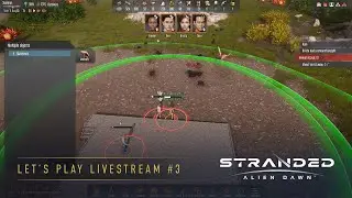 Stranded: Alien Dawn | Let’s Play Livestream | Preparing for Winter | Out Now in Early Access