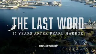 History - Pearl Harbor: The Last Word - "75 Years Later"