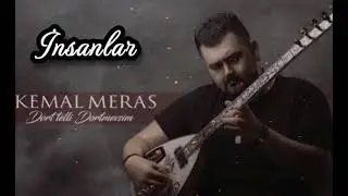 KEMAL MERAS: İNSANLAR