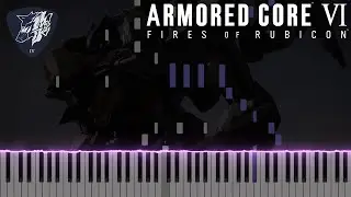 ARMORED CORE VI - Steel Haze (Rusted Pride) on Piano