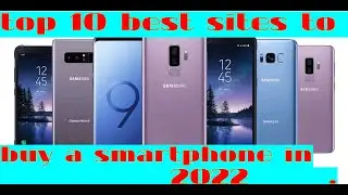 top 10 best sites to buy a smartphone in 2022📱top 10 meilleurs sites pour acheter un smartphone 2022