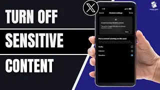 How to Turn Off X (Twitter) Sensitive Content Settings | Twitter Sensitive Content Warning