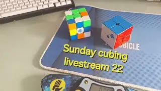 Cubing livestream 22