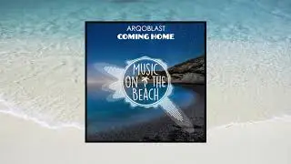 ARQOBLAST - Coming Home