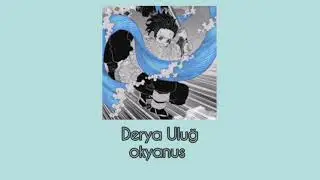 derya uluğ - okyanus (slowed + reverb)