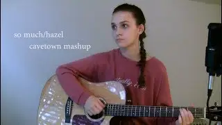 so much/hazel mashup - cavetown (cover) / veda 3