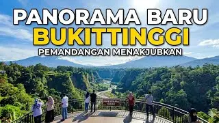 BUKAN DI JAM GADANG! INI TEMPAT PALING TENANG DI BUKITTINGGI || PANORAMA BARU