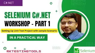 #1 Selenium WebDriver | C#.Net |  Workshop