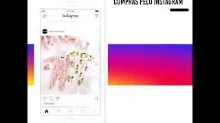 NOVIDADE! Compras pelo Instagram!