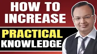 Update your Practical Knowledge with Chandan Poddar Sir 